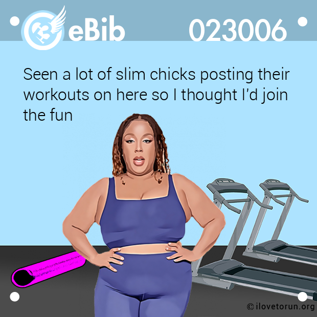 Seen a lot of slim chicks posting their workouts on here so I thought I'd join the fun Seen a lot of slim chicks posting their workouts on here so I thought I'd join the fun